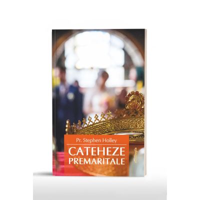 Cateheze premaritale - Pr. Stephen Holley