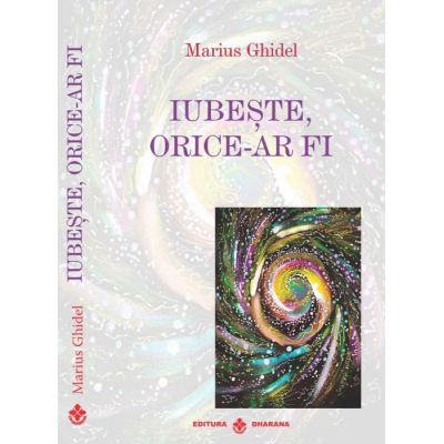 Iubeste orice-ar fi - Marius Ghidel