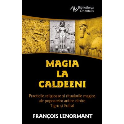 Magia la Caldeeni - Francois Lenormant