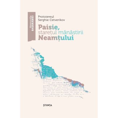 Paisie staretul manastirii Neamtului - Serghie Cetverikov