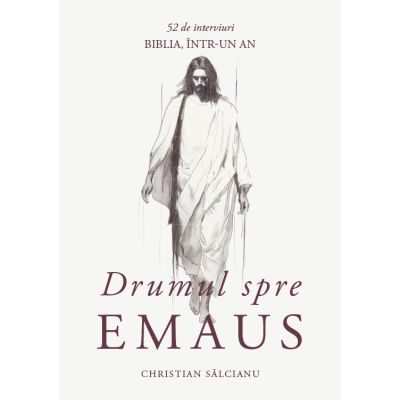 Drumul spre Emaus - Christian Salcianu