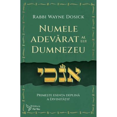 Numele adevarat al lui Dumnezeu - Rabbi Wayne Dosick