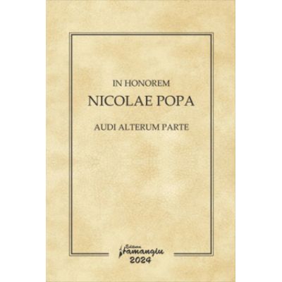 In honorem Nicolae Popa. Audi alterum parte