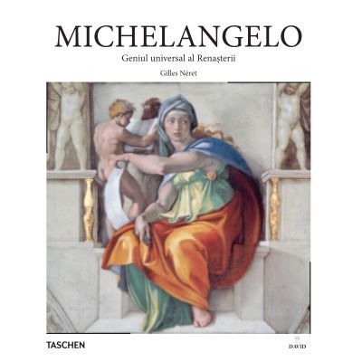 Introducere in arta. Michelangelo 14751564. Geniul universal al Renasterii - Gilles Nret