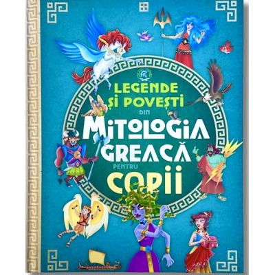 Legende si povesti din mitologia greaca pentru copii