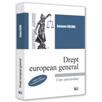 Drept european general. Editia a 2-a revazuta si adaugita - Snejana Sulima