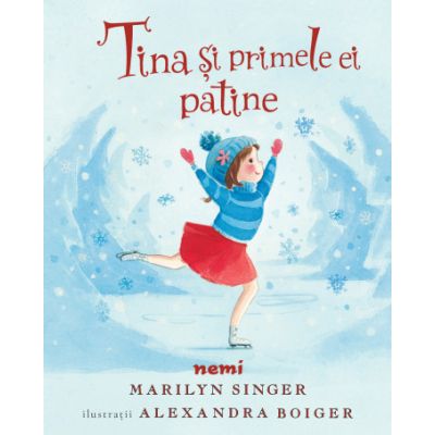 Tina si primele ei patine - Marilyn Singer