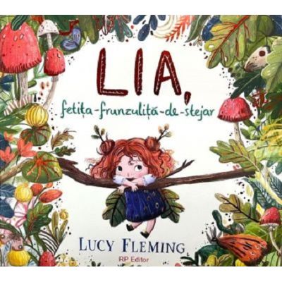 Lia fetita-frunzulita-de-stejar - Lucy Fleming