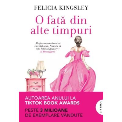 O fata din alte timpuri - Felicia Kingsley