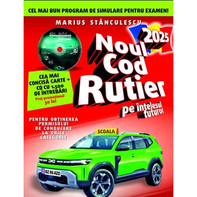 Noul cod rutier 2025 pe intelesul tuturor Carte cu cd care contine 1500 de intrebari cod acces online - Marius Stanculescu