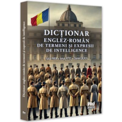 Dictionar englez-roman de termeni si expresii de intelligence - Iulia Para