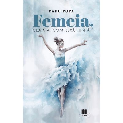 Femeia cea mai complexa fiinta - Radu Popa