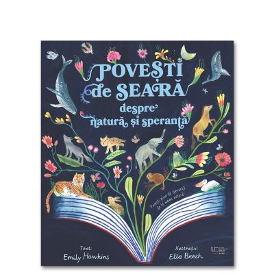 Povesti de seara despre natura si speranta Quarto - Emily Hawkins Ella Beech