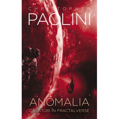 Anomalia - calatori in franctalverse - Christopher Paolini