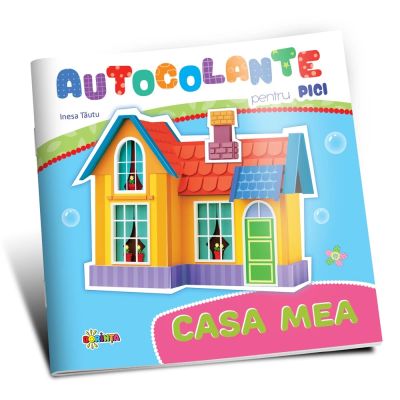 Autocolante pentru pici. Casa mea