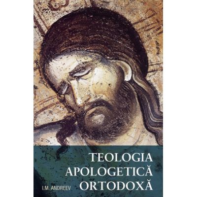 Teologia apologetica ortodoxa - Ivan Andreev