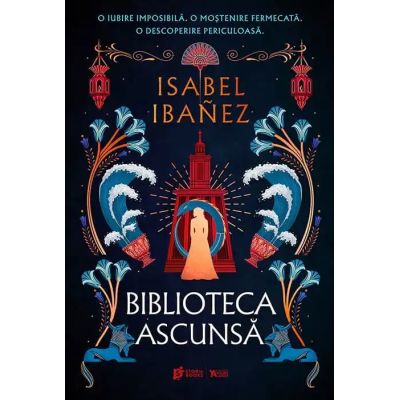 Biblioteca ascunsa - Isabel Ibanez