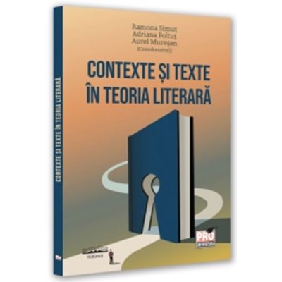 Contexte si texte in teoria literara - Ramona Simut