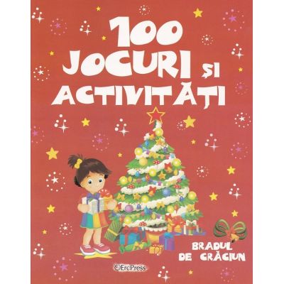 100 jocuri si activitati. Bradul de Craciun