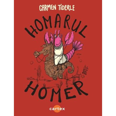 Homarul Homer - Carmen Tiderle