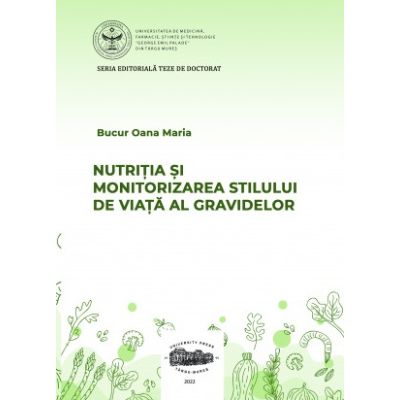 Nutritia si monitorizarea stilului de viata al gravidelor - Oana Maria Bucur