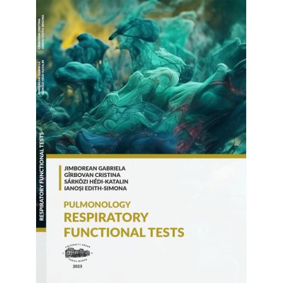 Pulmonology. Respiratory functional tests - Gabriela Jimborean