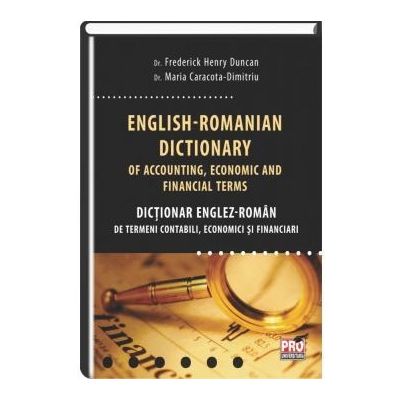 Dictionar Englez-Roman de termeni contabili economici si financiari - Henry Frederick Duncan