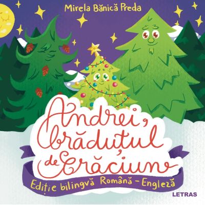 Andrei bradutul de Craciun - Editie bilingva Romana-Engleza - Mirela Banica Preda