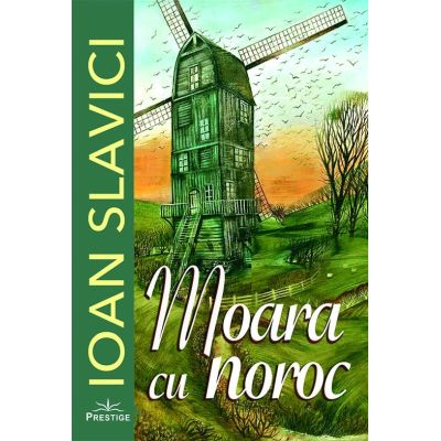 Moara cu noroc - Ioan Slavici