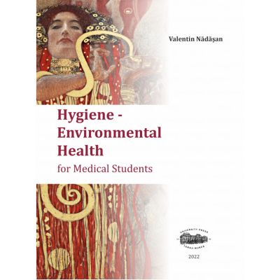 Hygiene. Environmental Health for Medical Students - Valentin Nadasan