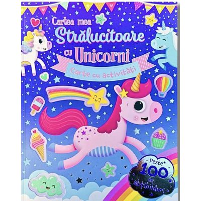 Cartea mea stralucitoare cu unicorni