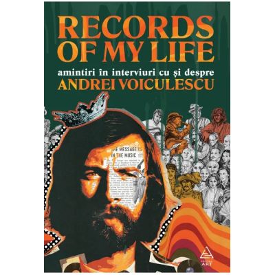 Records of my life. Amintiri in interviuri cu si despre Andrei Voiculescu