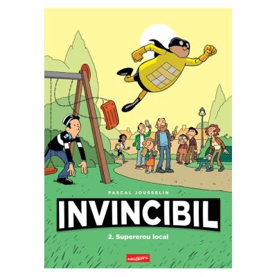 Invincibil 2. Supererou local - Pascal Jousselin