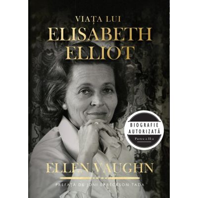 Viata lui Elisabeth Elliot - Ellen Vaughn