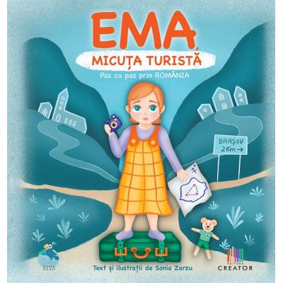 Ema micuta turista. Pas cu pas prin Romania - Sonia Zarzu