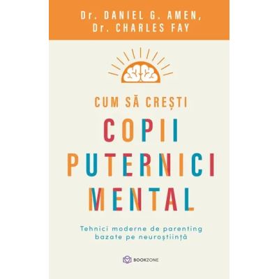 Cum sa cresti copii puternici mental - Charles Fay