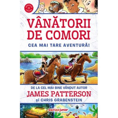 Vanatorii de comori. Cea mai tare aventura - James Patterson Chris Grabenstein