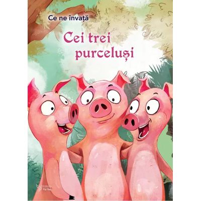 Ce ne invata Cei 3 purcelusi