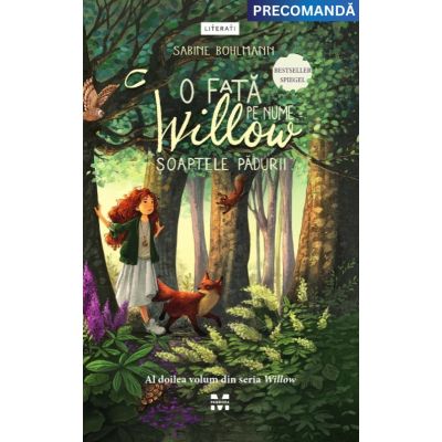 O fata pe nume Willow soaptele padurii seria Willow vol. 2 - Sabine Bohlmann