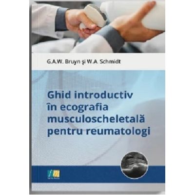 Ghid introductiv in ecografia musculoscheletala pentru reumatologi - G. A. W. Bruyn