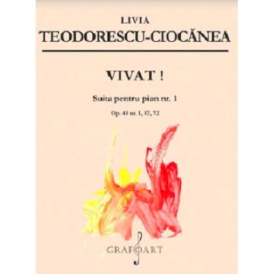 Vivat Suita pentru pian nr. 1 - Livia Teodorescu Ciocanea