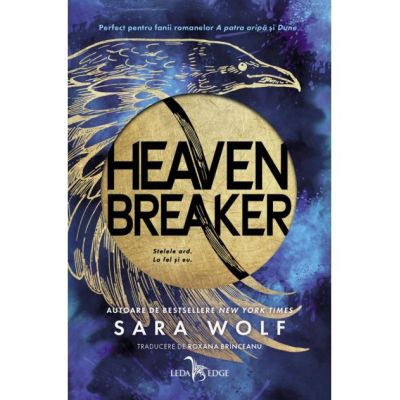 Heavenbreaker primul volum al seriei Heavenbreaker - Sara Wolf