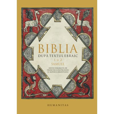 Biblia dupa textul ebraic. 1 si 2 Samuel