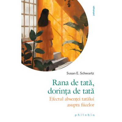 Rana de tata dorinta de tata - Susan E. Schwartz