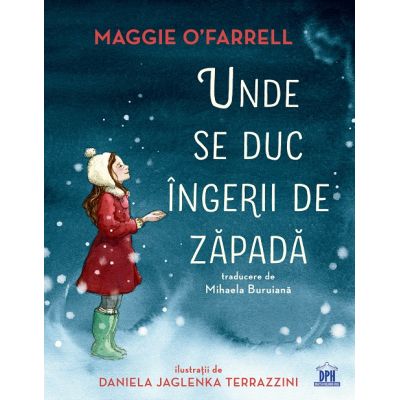 Unde se duc ingerii de zapada - Maggie OFarrell