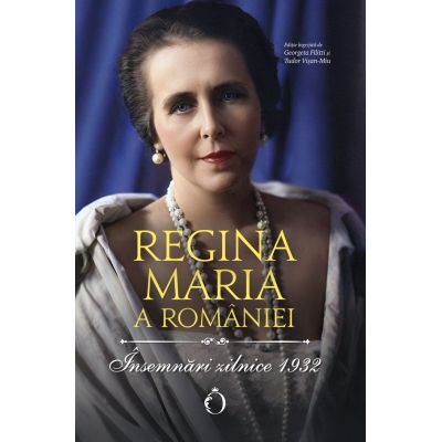 Insemnari zilnice 1932 - Regina Maria a Romaniei