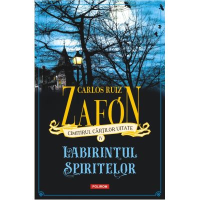 Labirintul spiritelor editie noua - Carlos Ruiz Zafon