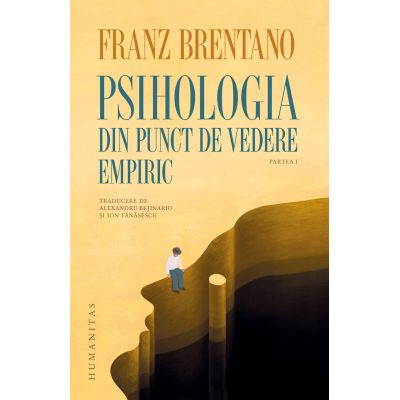 Psihologia din punct de vedere empiric. Partea 1 - Franz Brentano