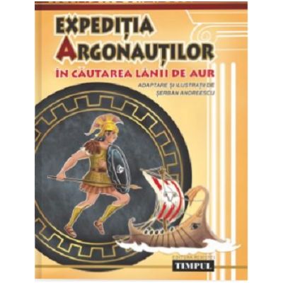 Expeditia argonautilor. In cautarea Lanii de aur