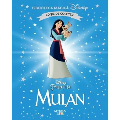 Mulan. Volumul 49. Disney. Biblioteca magica editie de colectie